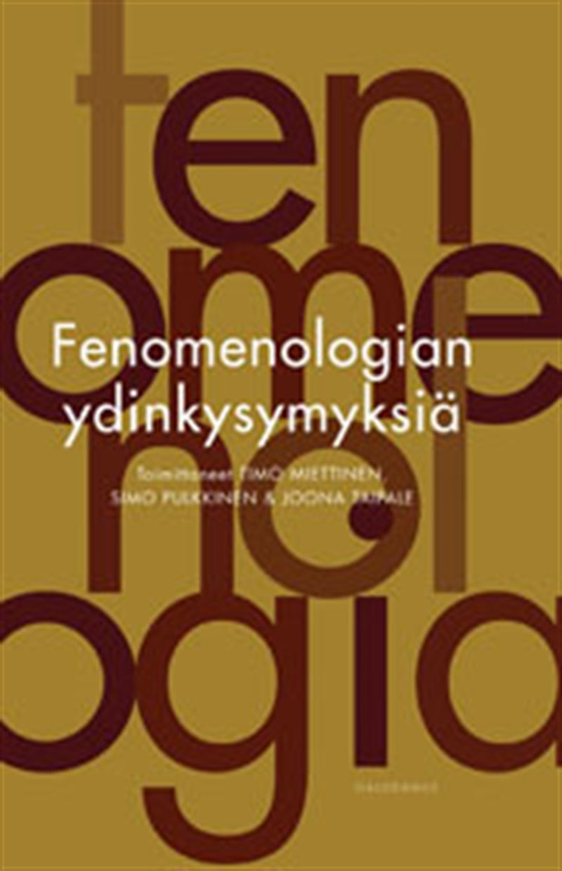 Fenomenologian ydinkysymyksiä – E-bok