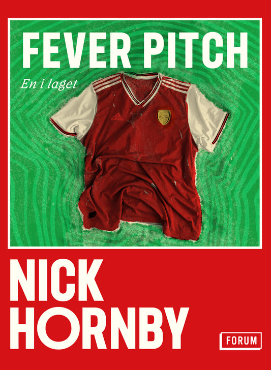 Fever Pitch : en i laget – E-bok