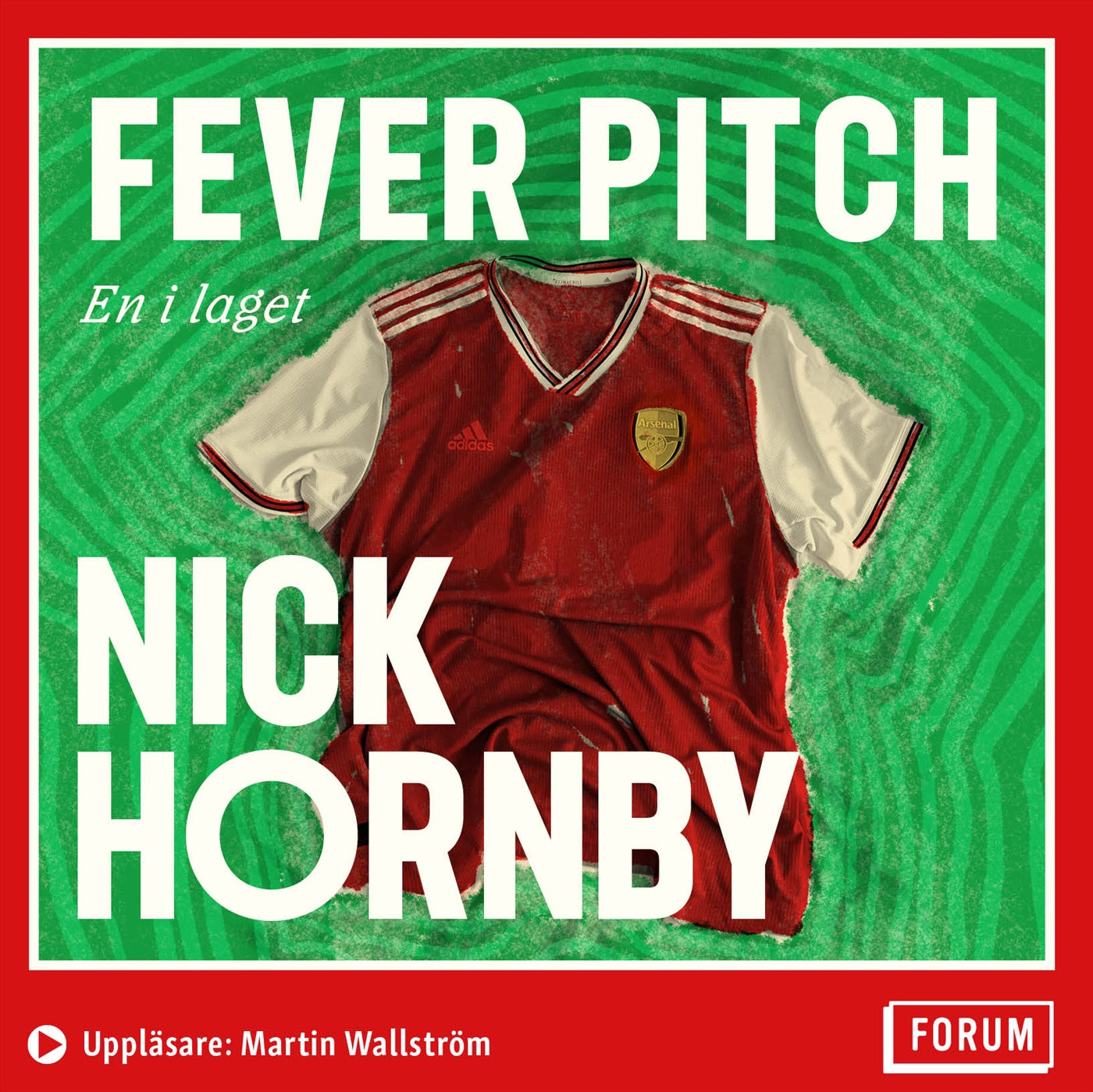 Fever Pitch : en i laget – Ljudbok