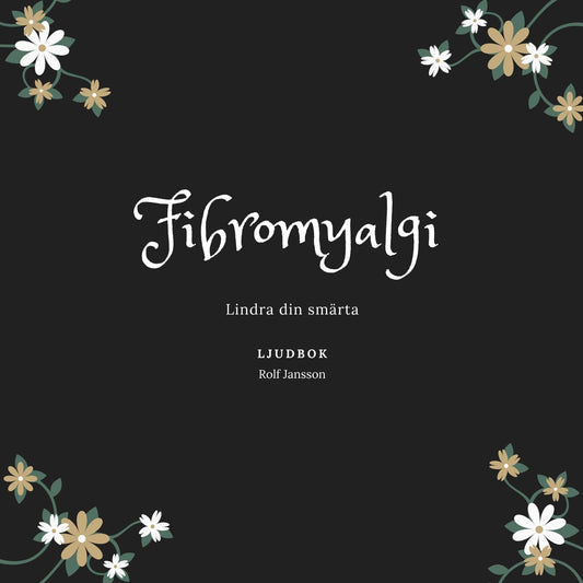 Fibromyalgi: lindra din smärta med djup avslappning – Ljudbok