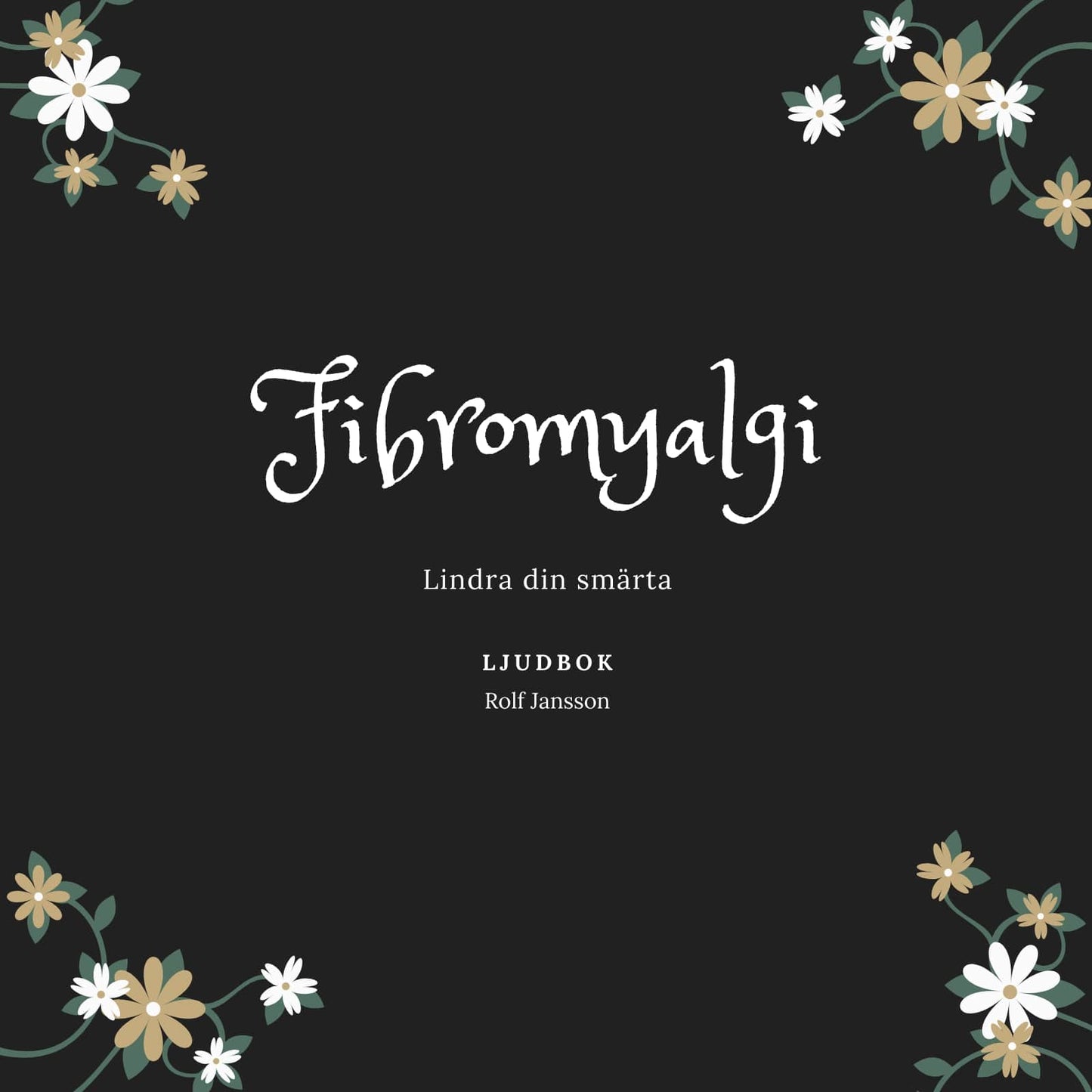 Fibromyalgi: lindra din smärta med djup avslappning – Ljudbok