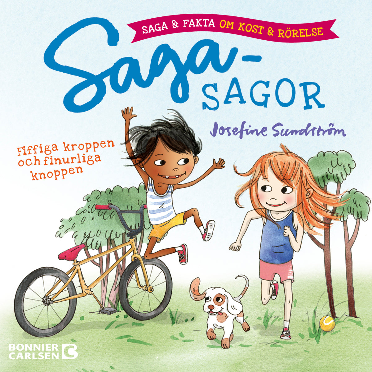 Fiffiga kroppen och finurliga knoppen - saga och fakta om kost och rörelse – Ljudbok