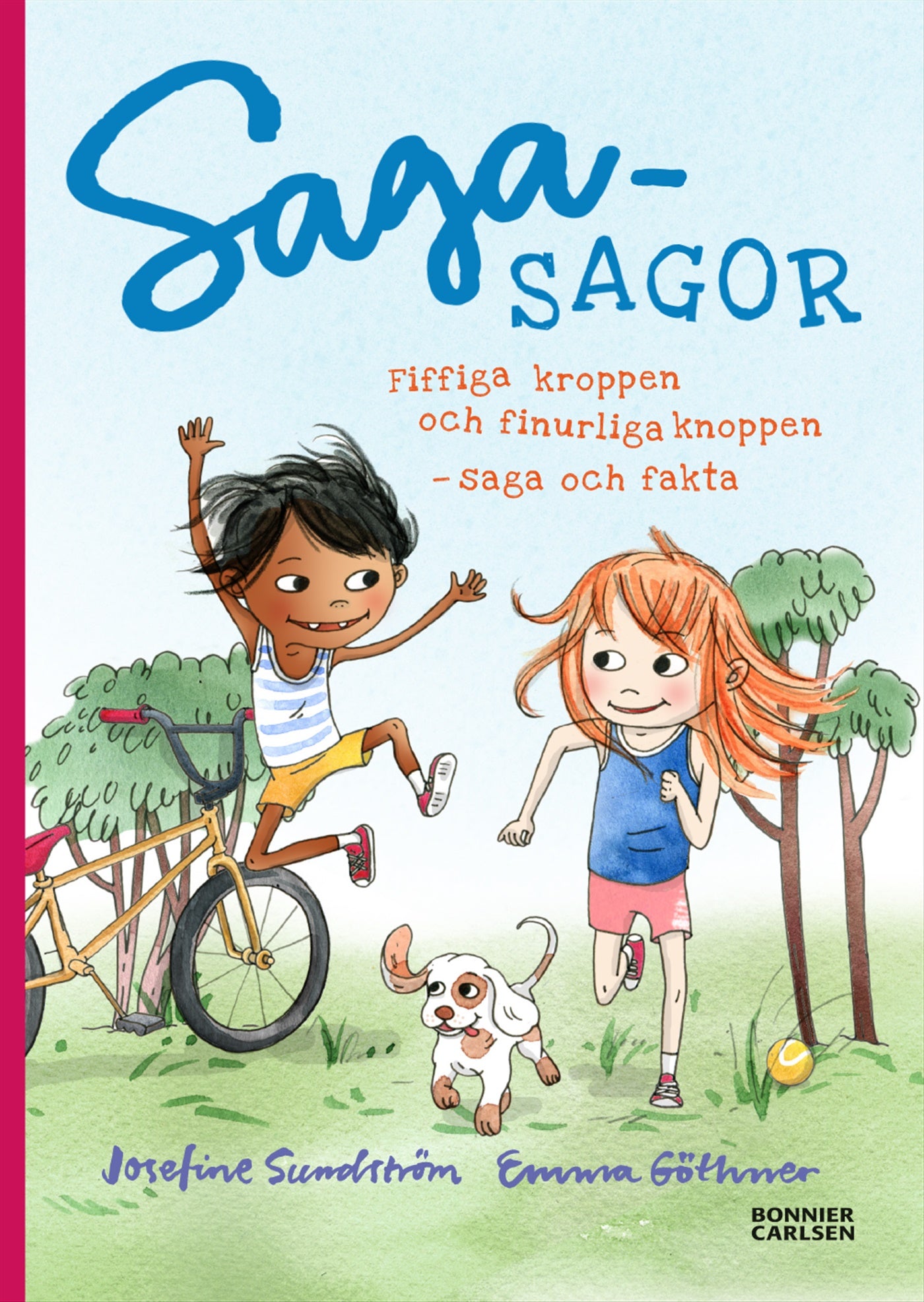 Fiffiga kroppen och finurliga knoppen - saga och fakta om kropp och rörelse – E-bok