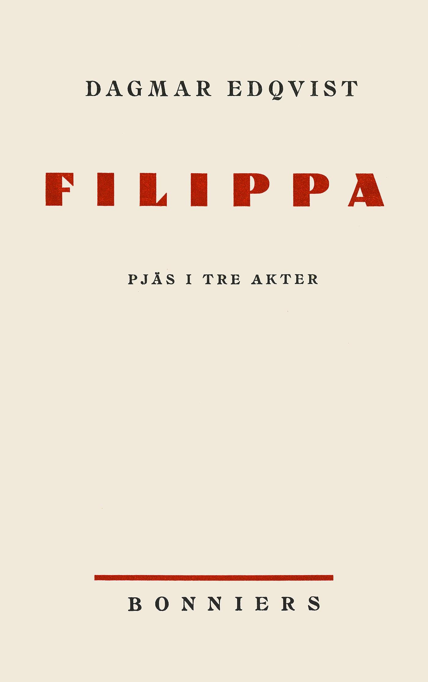 Filippa : Pjäs i tre akter – E-bok