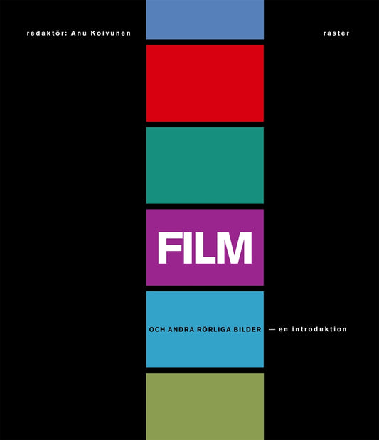 Film och andra rörliga bilder - en introduktion – E-bok