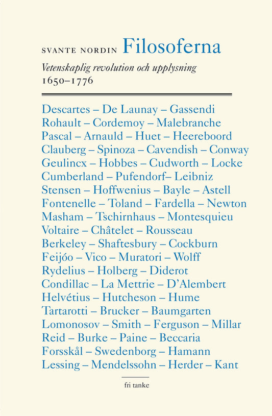 Filosoferna : Vetenskaplig revolution och upplysning 1650–1776 – E-bok