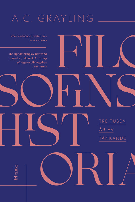 Filosofins historia : Tretusen år av tänkande – E-bok