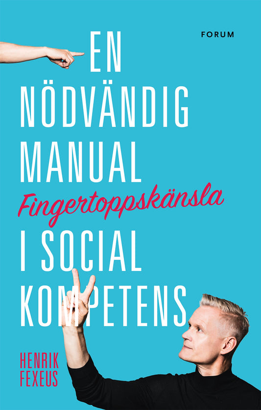 Fingertoppskänsla : en nödvändig manual i social kompetens – E-bok