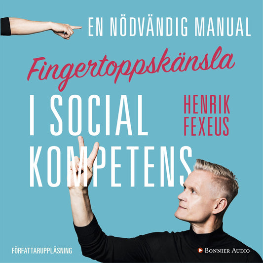 Fingertoppskänsla : en nödvändig manual i social kompetens – Ljudbok