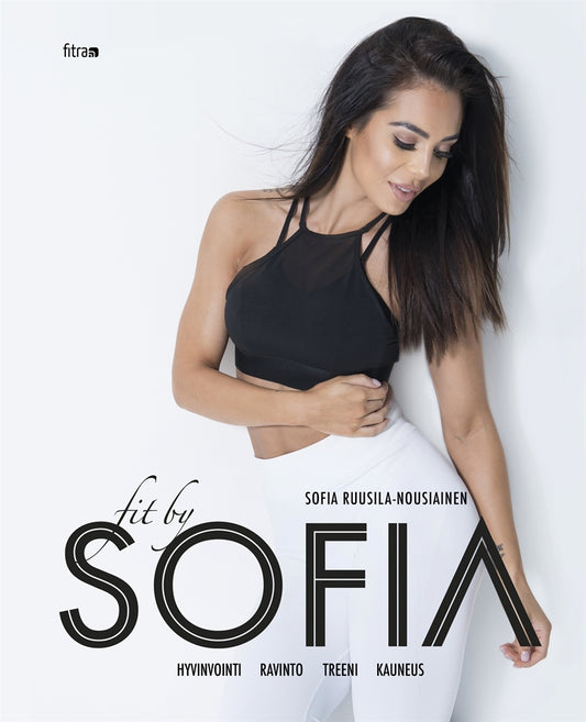 Fit by Sofia – E-bok