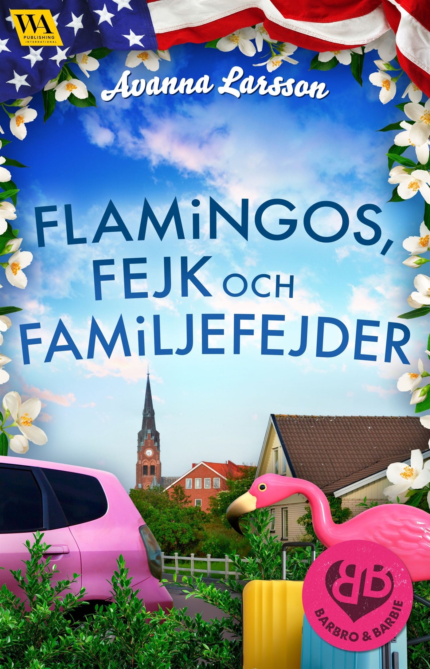 Flamingos, fejk & familjefejder  – E-bok