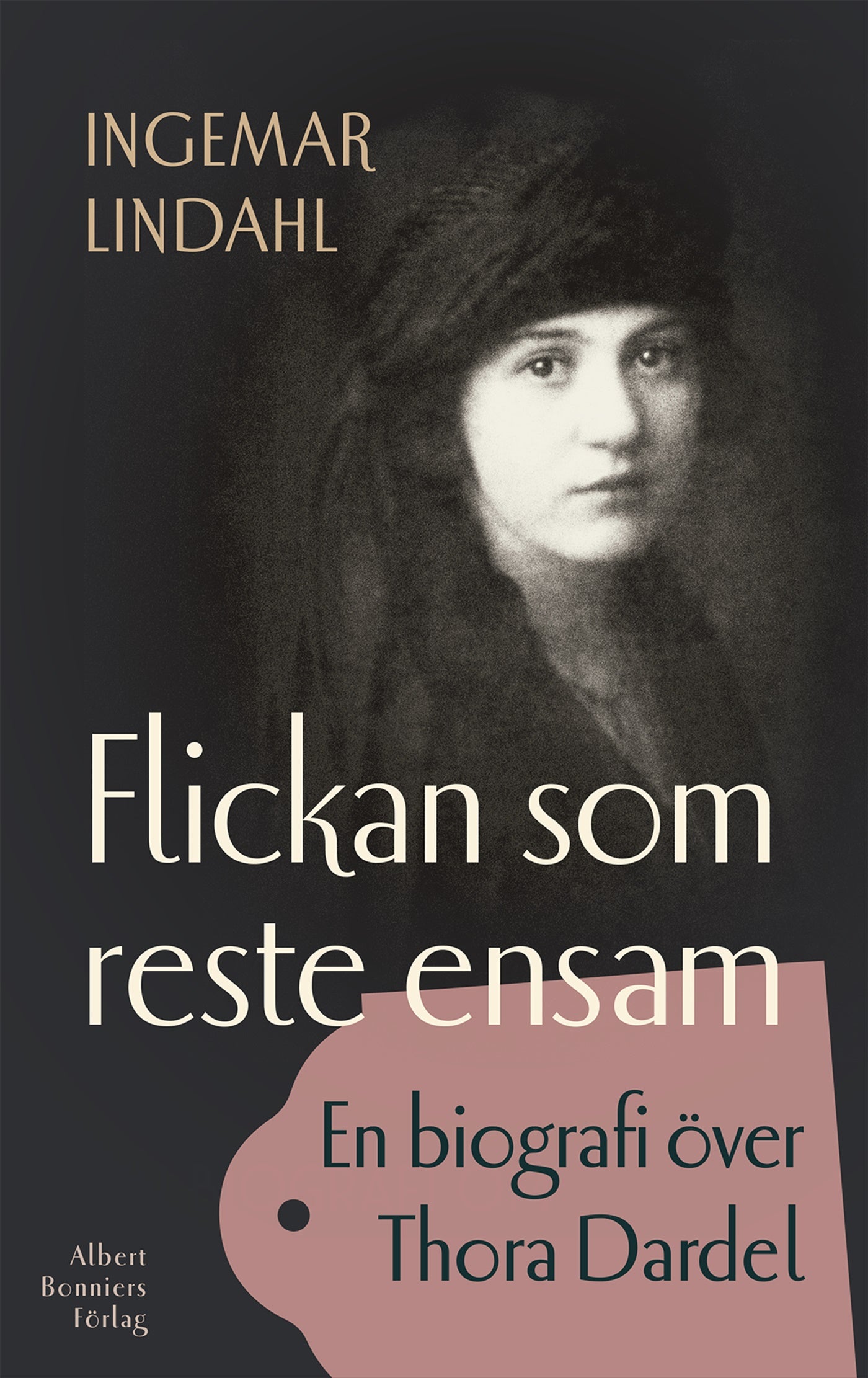 Flickan som reste ensam : En biografi över Tora Dardel – E-bok