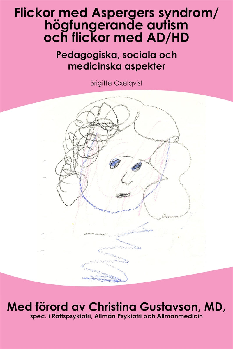 Flickor med aspergers syndrom/Högfungerande autism och flickor med AD/HD – E-bok