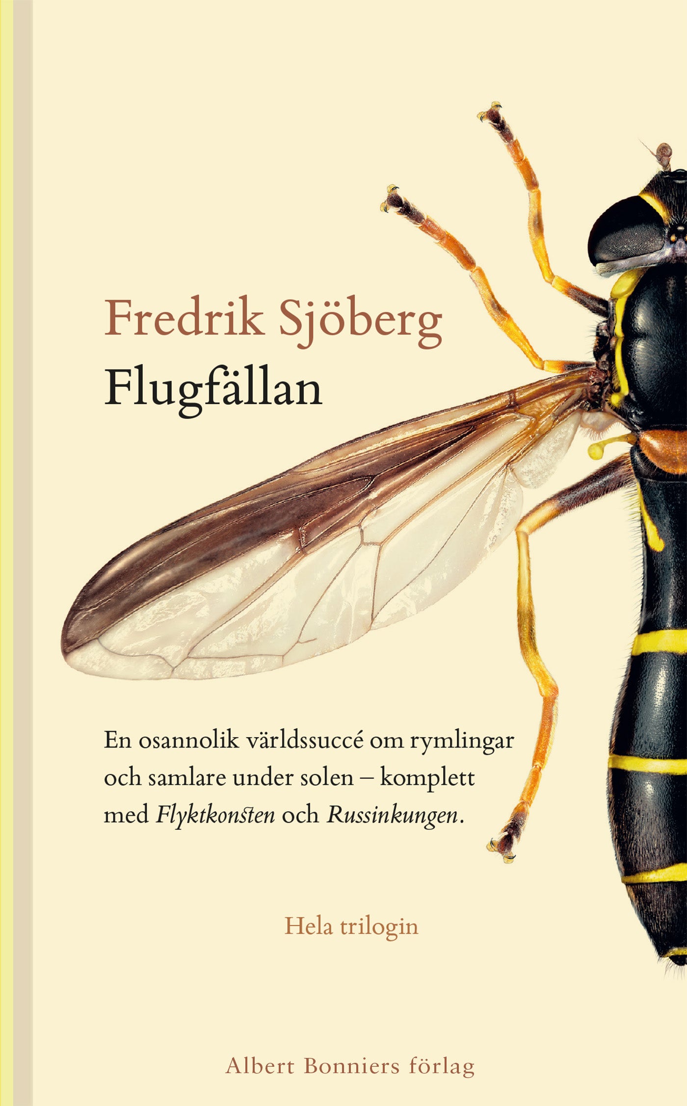 Flugfällan ; Flyktkonsten ; Russinkungen – E-bok