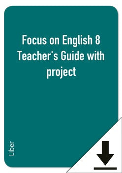 Focus on English 8 Teacher's Guide with project (nedladdningsbar)