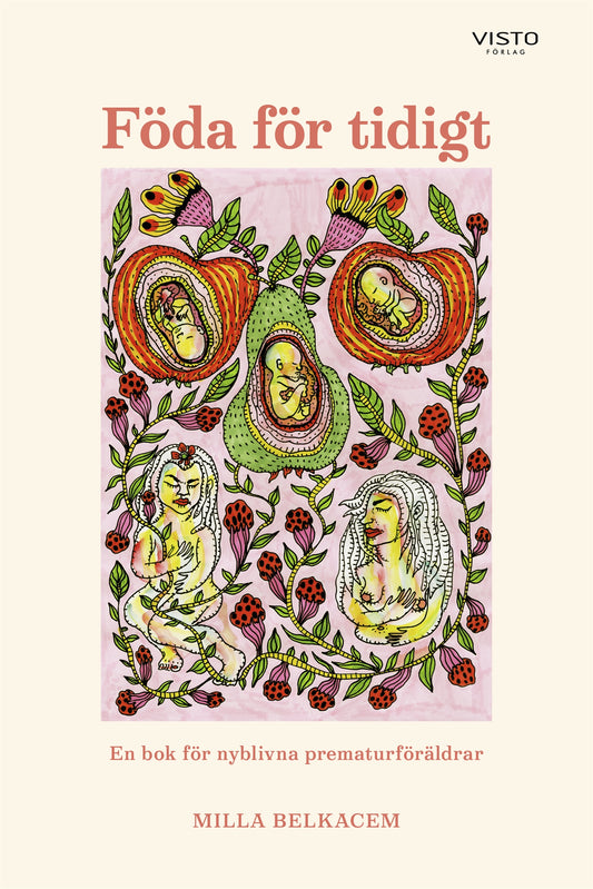 Föda för tidigt : En bok för nyblivna prematurföräldrar – E-bok