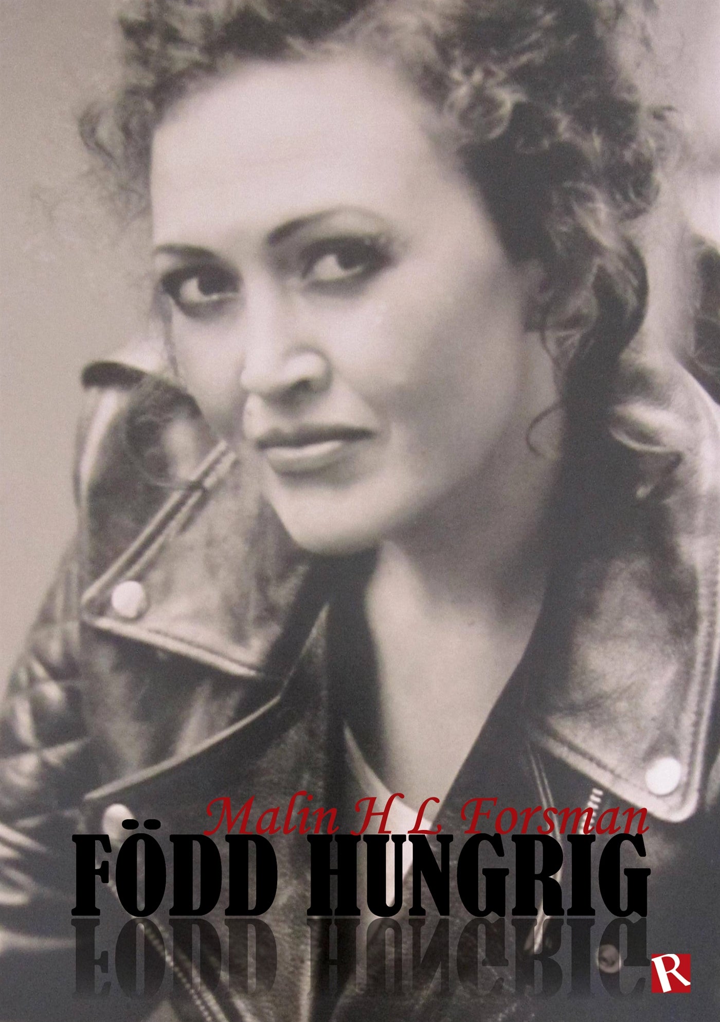 Född hungrig – E-bok