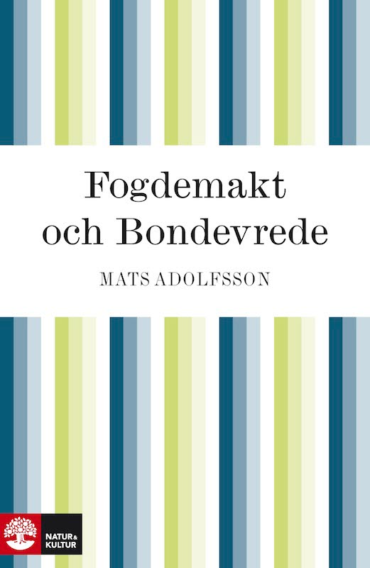 Fogdemakt och bondevrede – E-bok