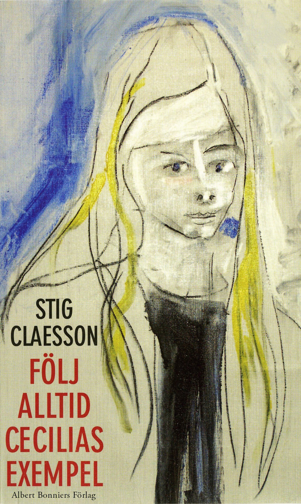 Följ alltid Cecilias exempel – E-bok