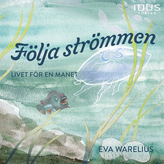 Följa strömmen : livet för en manet – Ljudbok
