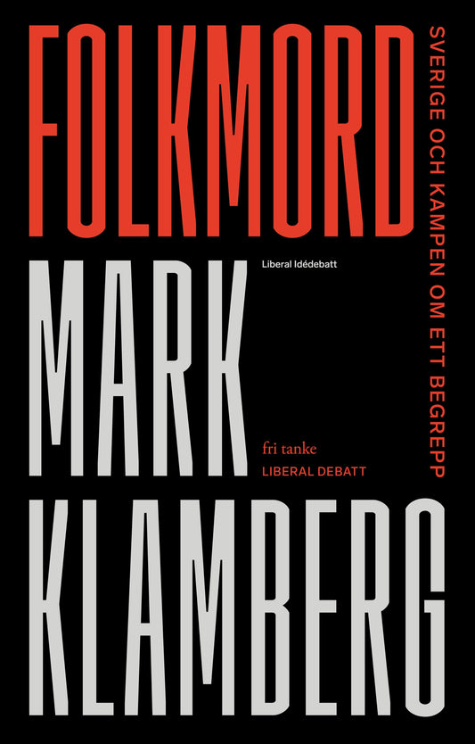 Folkmord: Sverige och kampen om ett begrepp – E-bok