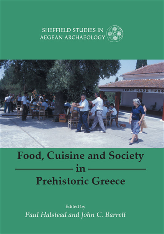 Food, Cuisine and Society in Prehistoric Greece – E-bok