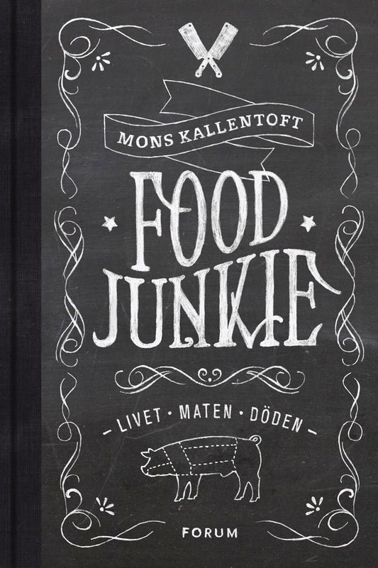 Food Junkie : livet, maten, döden – E-bok