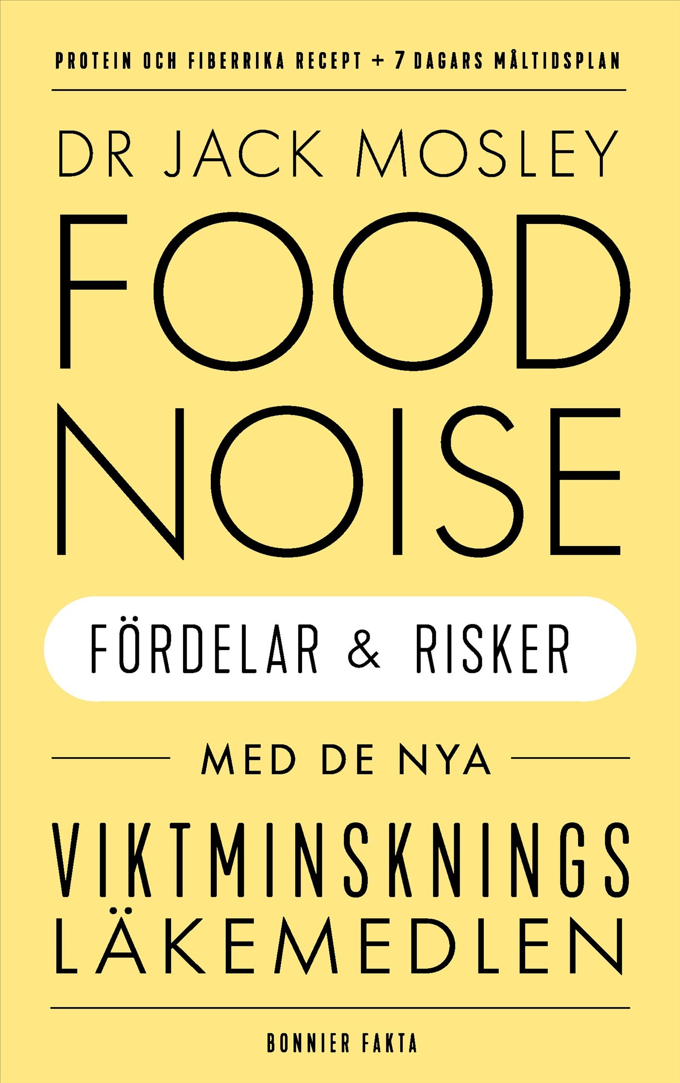 Food noise : Fördelar och risker med de nya viktminskningsläkemedlen – E-bok