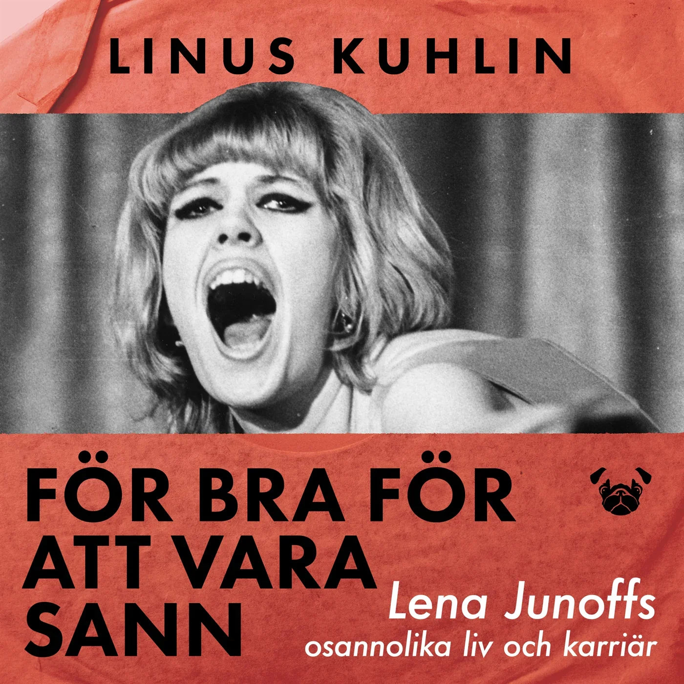 För bra för att vara sann – Lena Junoffs osannolika liv och karriär – Ljudbok