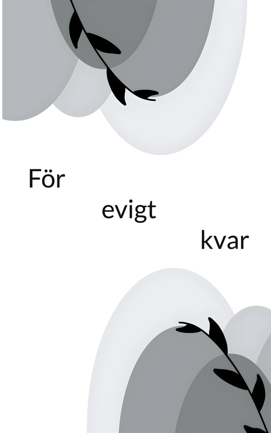 För evigt kvar: Det osagda – E-bok