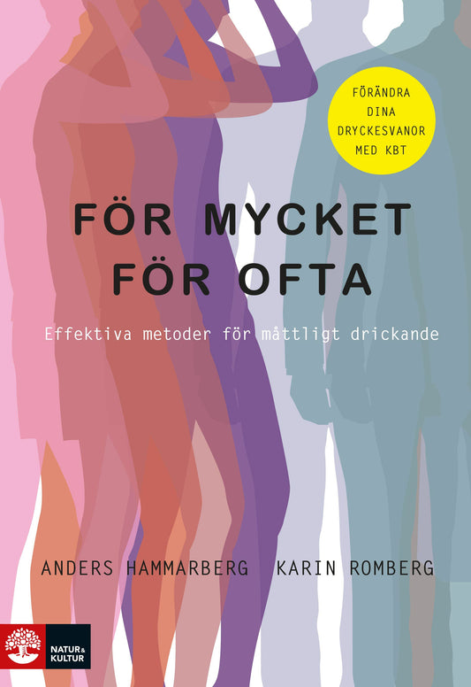 För mycket för ofta : effektiva metoder för måttligt drickande – E-bok
