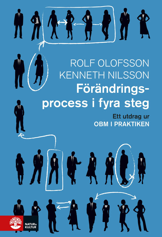 Förändringsprocess i fyra steg : utdrag ur OBM i praktiken – E-bok