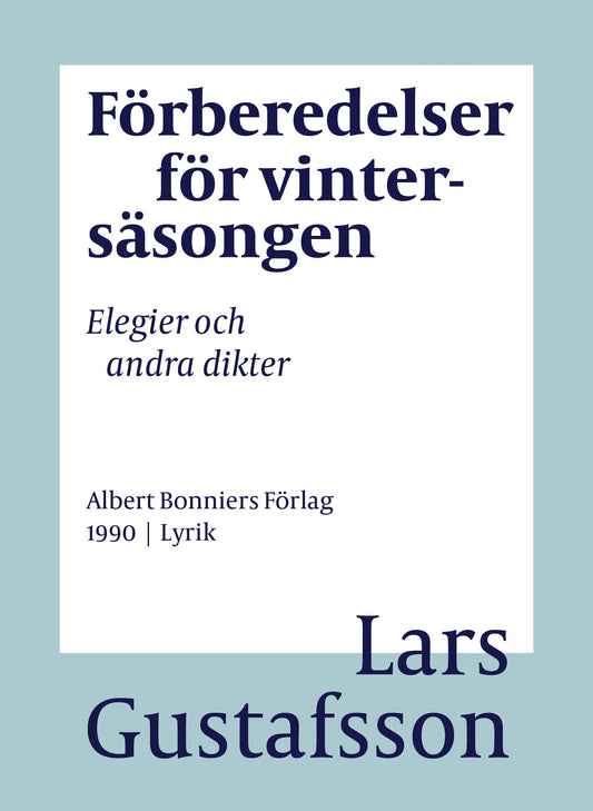 Förberedelser för vintersäsongen : elegier och andra dikter – E-bok