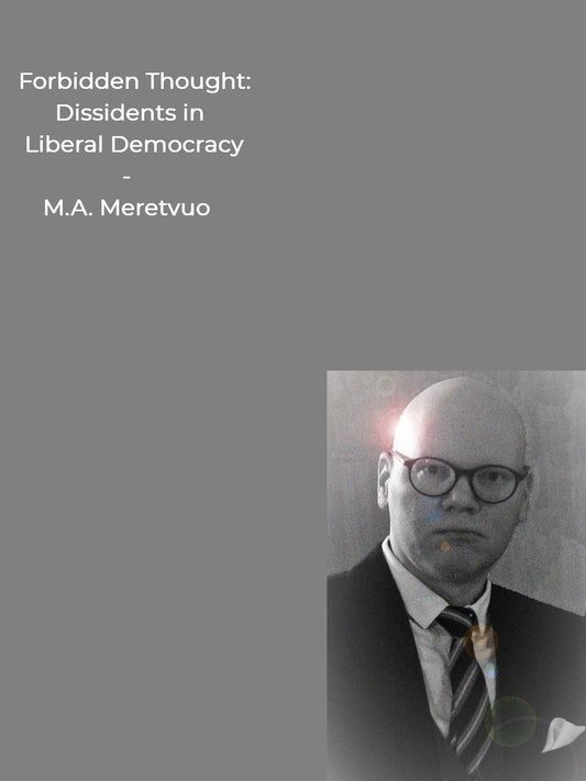 Forbidden Thought: Dissidents in Liberal Democracy – E-bok