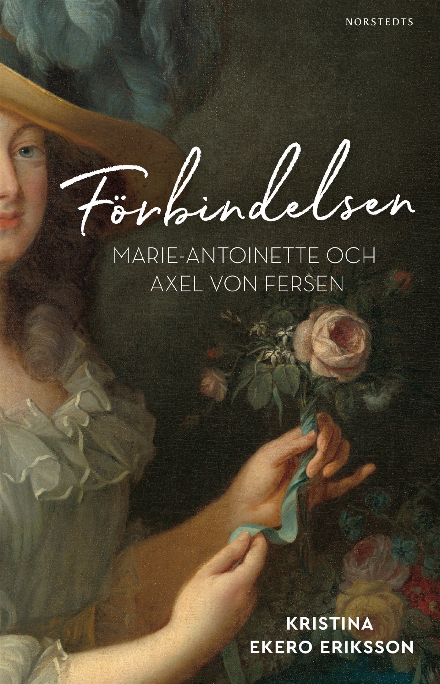 Förbindelsen : Marie-Antoinette och Axel von Fersen – E-bok