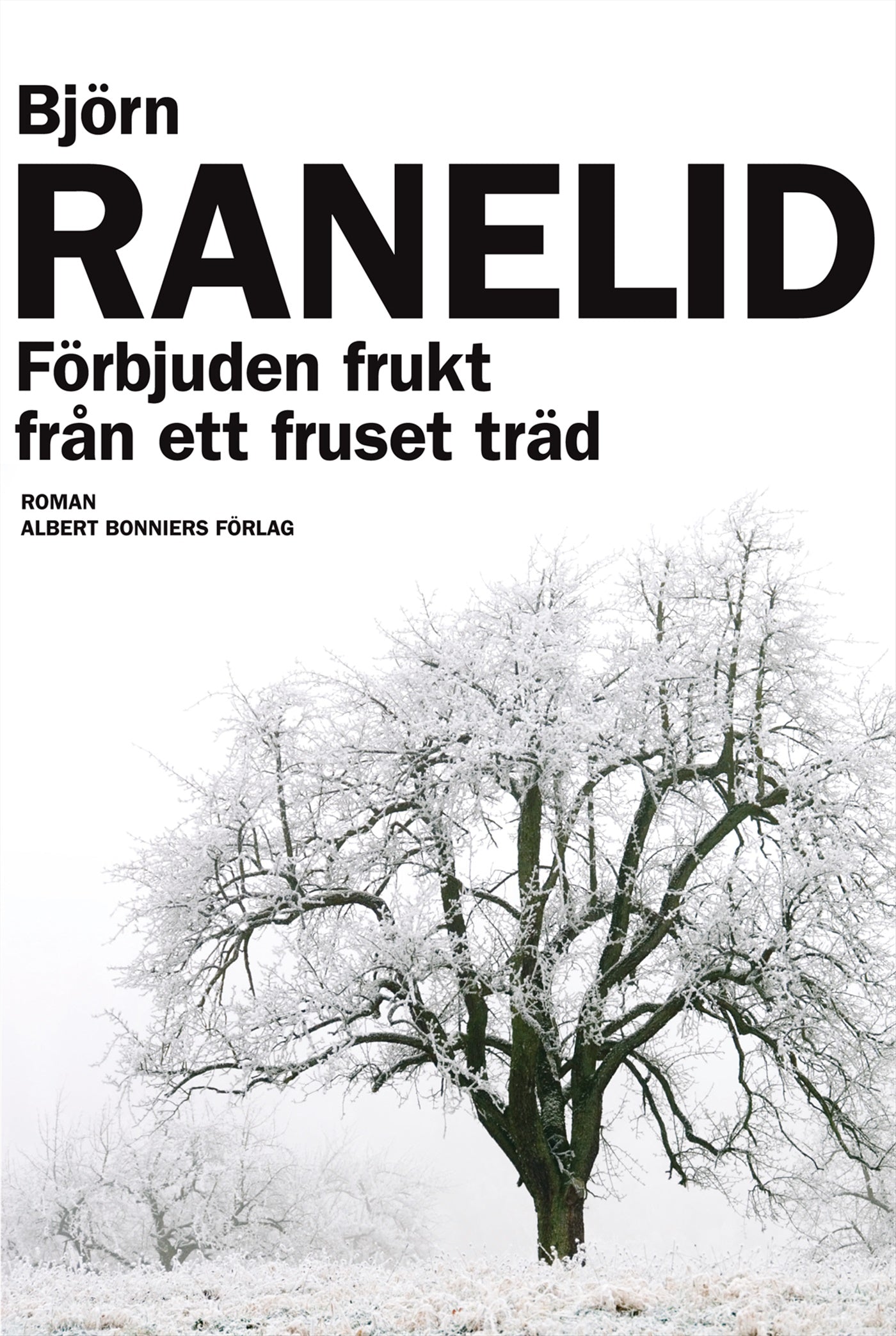 Förbjuden frukt från ett fruset träd – E-bok