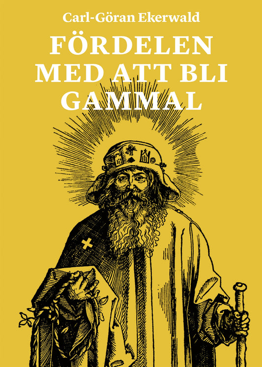 Fördelen med att bli gammal – E-bok