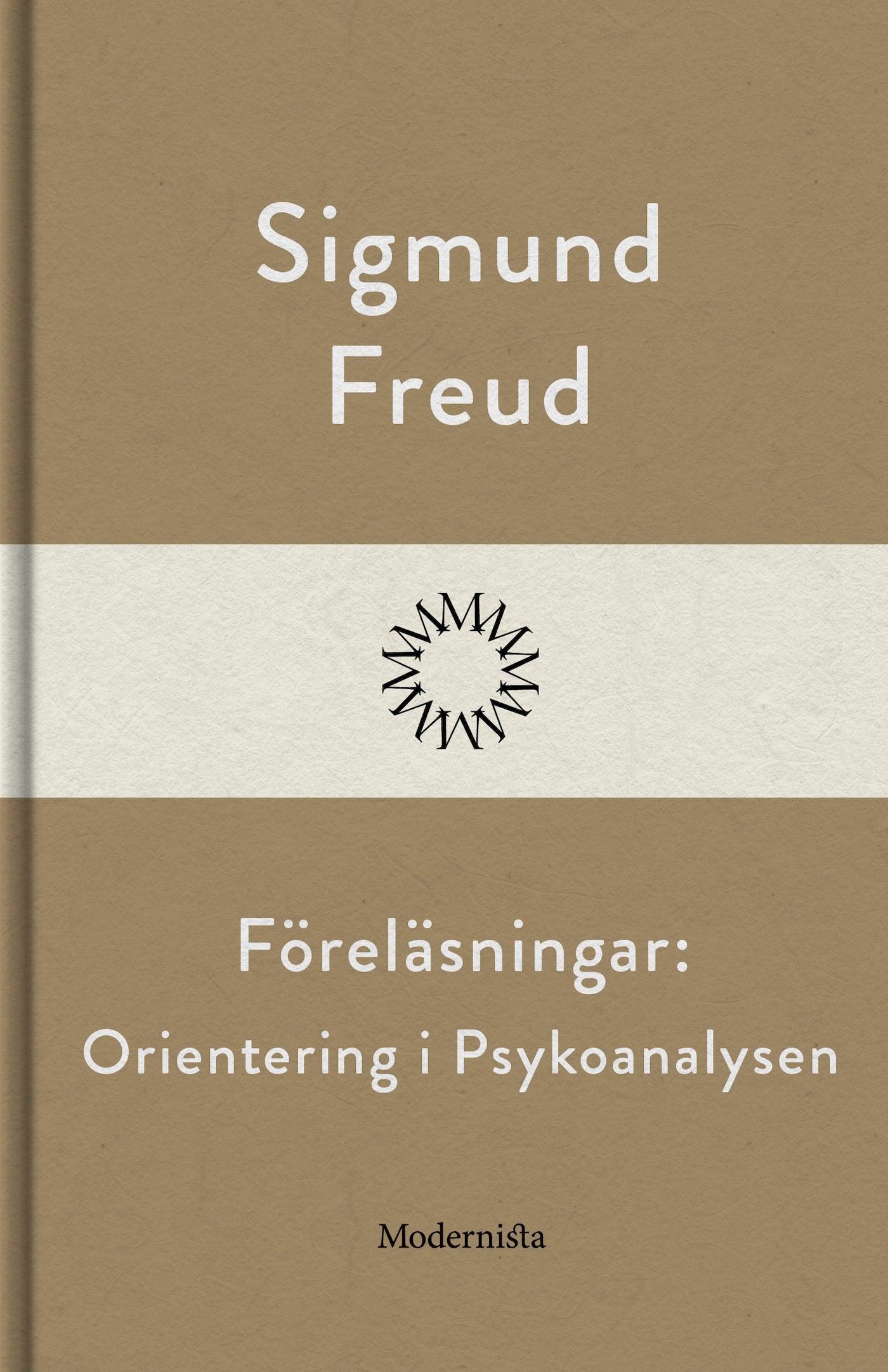 Föreläsningar: Orientering i Psykoanalysen – E-bok