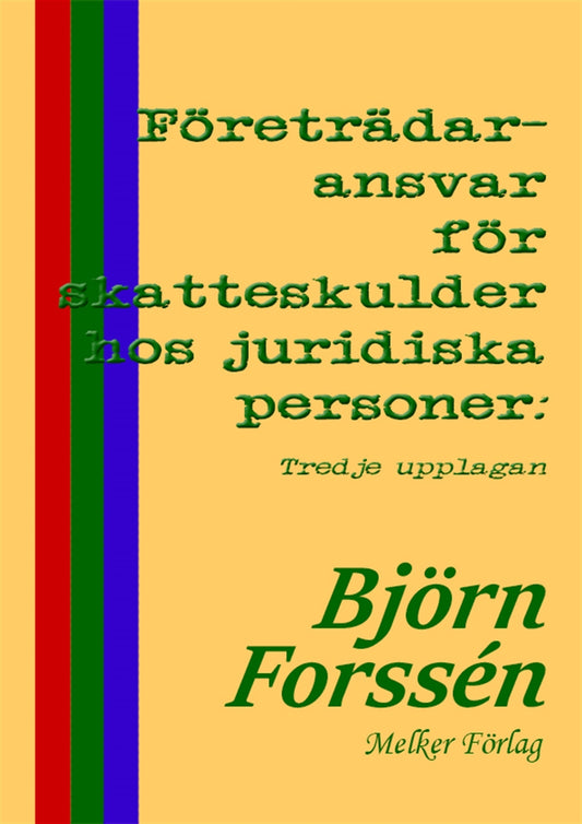 Företrädaransvar för skatteskulder hos juridiska personer: Tredje upplagan – E-bok
