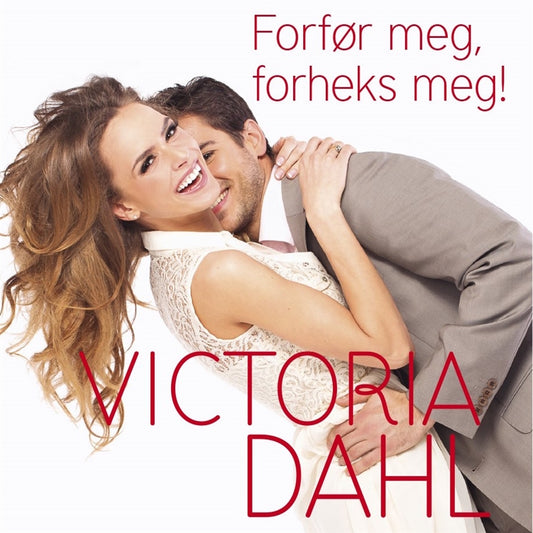Forfør meg, forheks meg! – Ljudbok