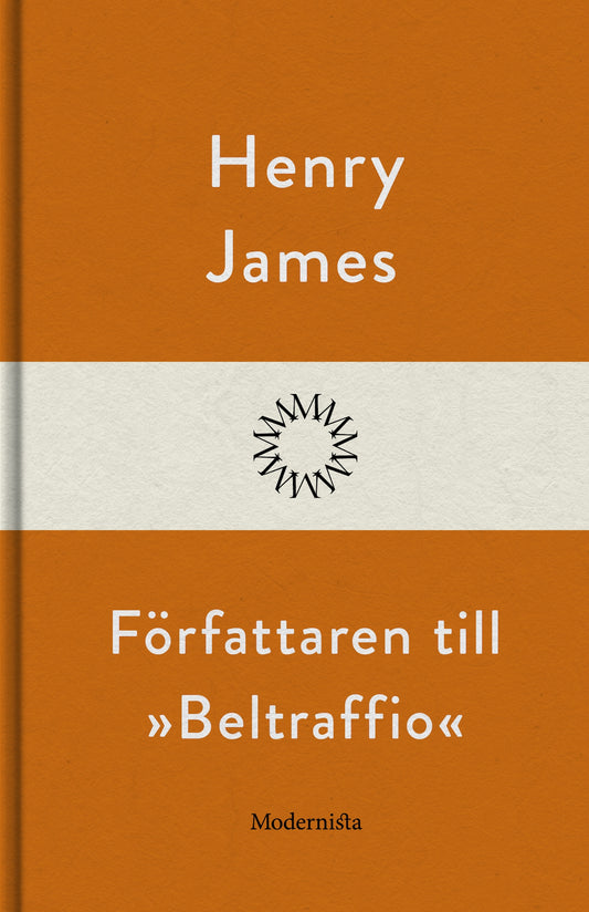 Författaren till »Beltraffio« – E-bok