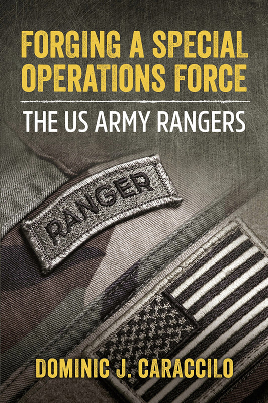 Forging a Special Operations Force – E-bok
