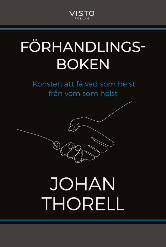 Förhandlingsboken - konsten att få vad som helst från vem som helst – E-bok