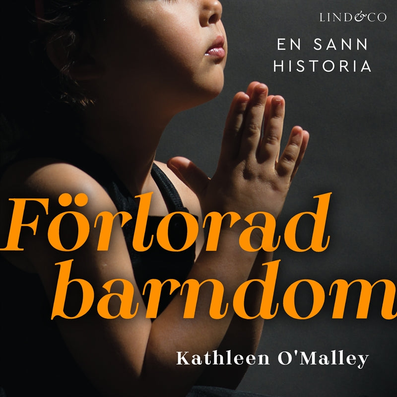 Förlorad barndom: En sann historia – Ljudbok