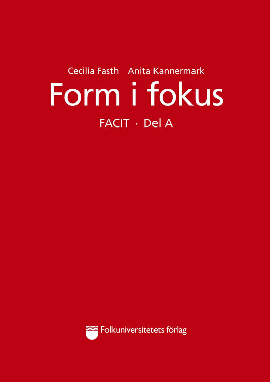 Form i fokus A facit – E-bok