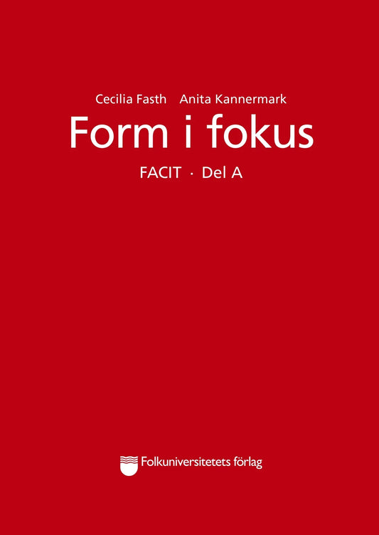 Form i fokus A facit – E-bok