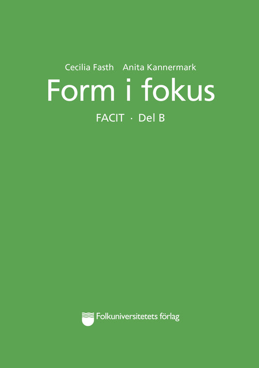 Form i fokus B Facit – E-bok