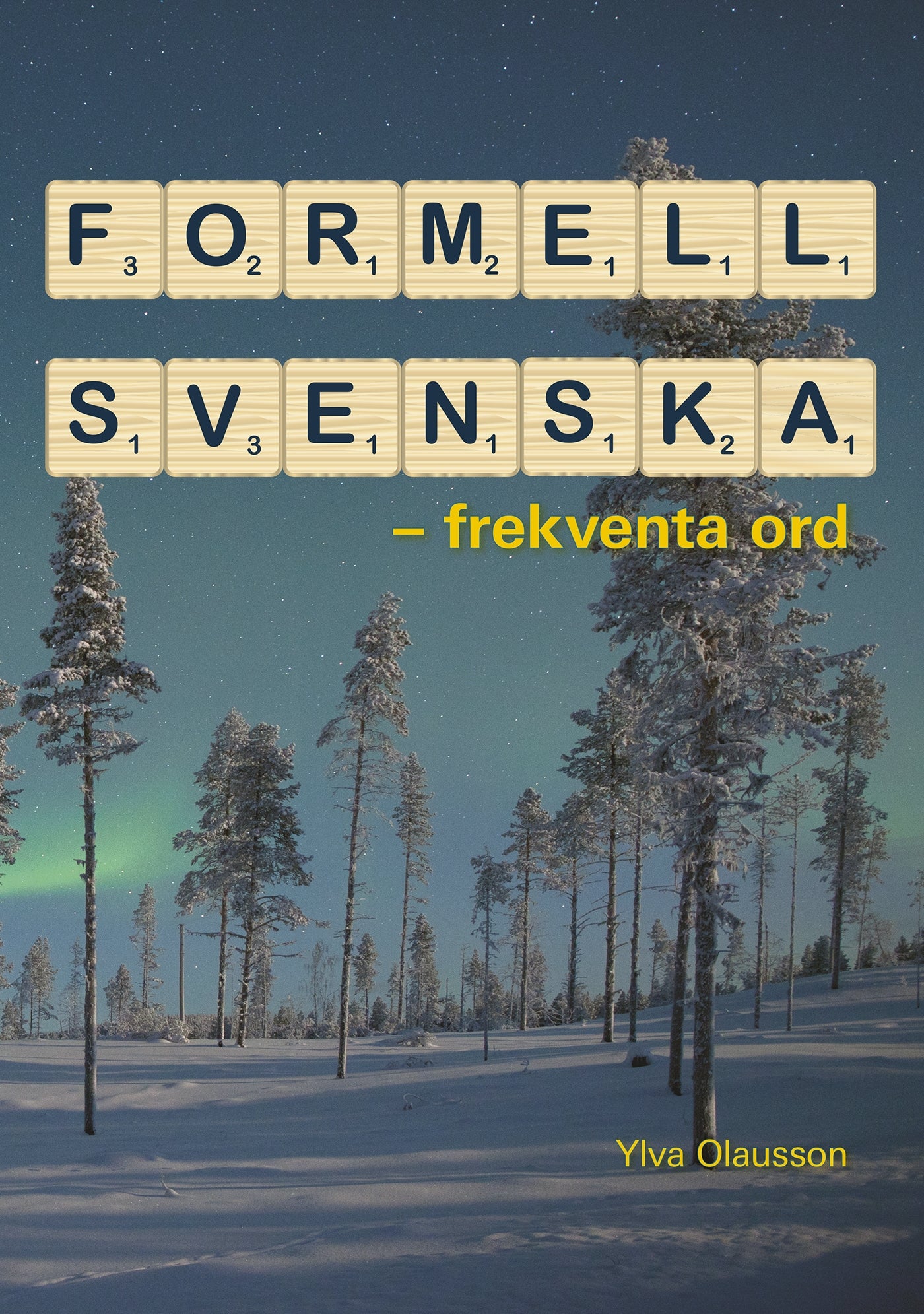 Formell svenska : frekventa ord – E-bok