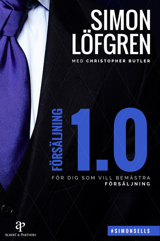 Försäljning 1.0 : För dig som vill bemästra försäljning – E-bok