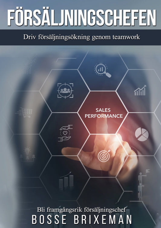 Försäljningschefen: Driv försäljningsökning genom teamwork – E-bok